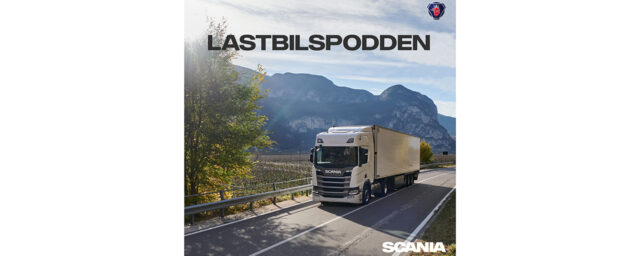 Ny podcast – Lastbilspodden från Scania Sverige